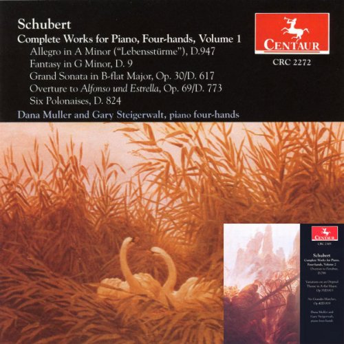 Dana Muller & Gary Steigerwalt - Schubert: Complete Works for Piano Four Hands, Vol. 1 & Vol. 2 (1996-1998)