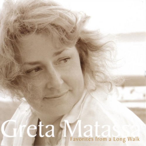 Greta Matassa - Favorites From A Long Walk (2005)