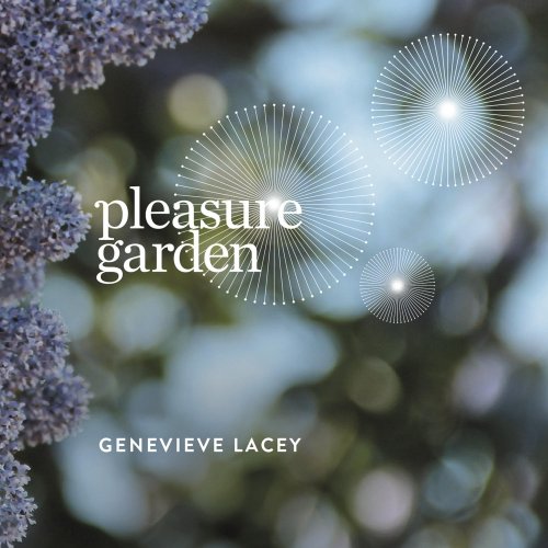 Genevieve Lacey - Pleasure Garden (2016)