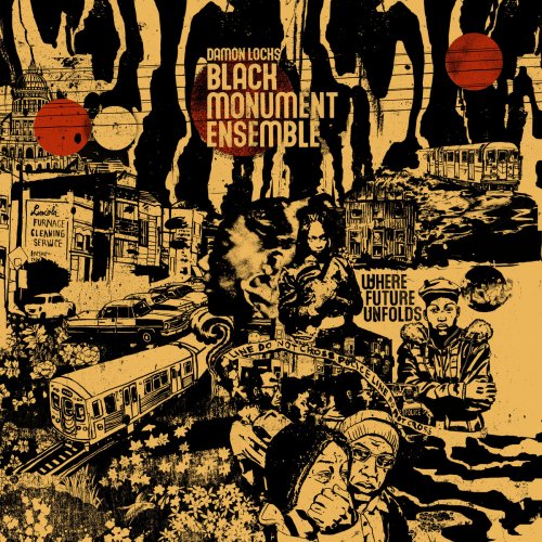 Damon Locks, Black Monument Ensemble - Where Future Unfolds (2019) [Hi-Res]