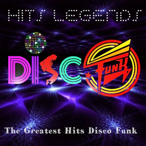 VA - Disco Funk Hits Legends (The Greatest Hits Disco Funk) (2014)