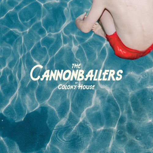 Colony House - The Cannonballers (2023) Hi Res