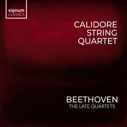 Calidore Quartet - Beethoven Quartets, Vol. 1: Late String Quartets (2023) [Hi-Res]