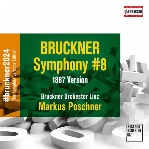 Bruckner Orchester Linz & Markus Poschner - Bruckner: Symphony No. 8 in C Minor, WAB 108 (1887 Version) (2023) [Hi-Res]
