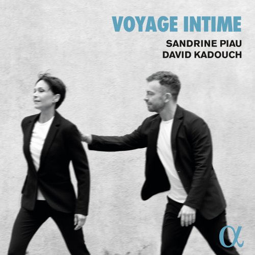 Sandrine Piau & David Kadouch - Voyage intime (2023) [Hi-Res]
