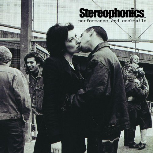 Stereophonics - Performance And Cocktails (1999)