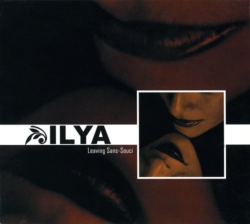 Ilya - Leaving Sans-Souci (2005)