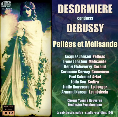 Roger Desormiere - Debussy: Pelléas et Mélisande (1941) [2011]