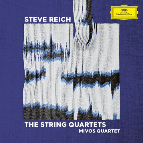 Mivos Quartet - Steve Reich: The String Quartets (2023) [Hi-Res]