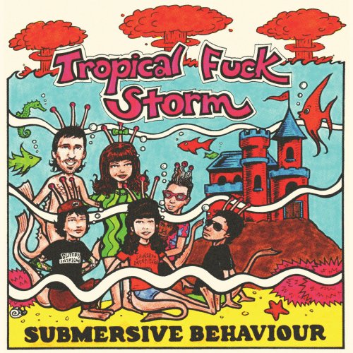 Tropical Fuck Storm - Submersive Behaviour (2023) Hi Res