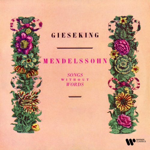 Walter Gieseking - Mendelssohn: Songs Without Words (2023) [Hi-Res]