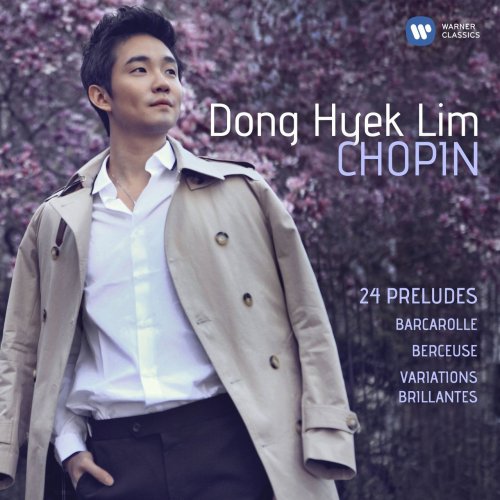 Dong Hyek Lim - Chopin: 24 Préludes, Barcarolle, Berceuse & Variations brillantes (2023)