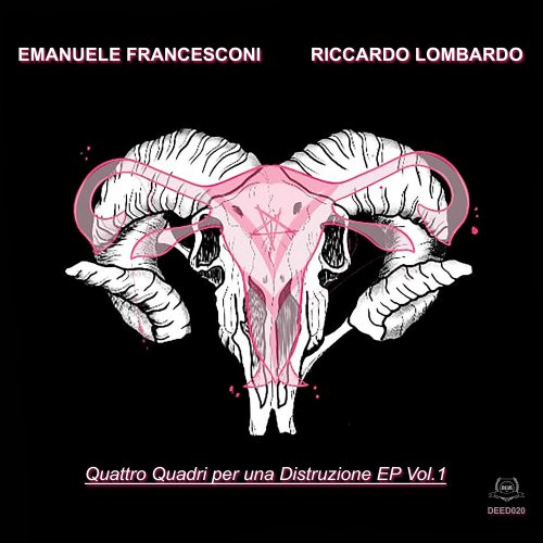 Emanuele Francesconi & Riccardo Lombardo - Quattro Quadri Per Una Distruzione EP, Vol.1 (2023) Hi-Res