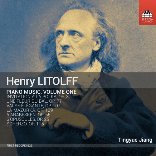 Tingyue Jiang - Henry Litolff: Piano Music, Vol. 1 (2023) [Hi-Res]