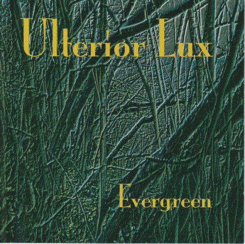Ulterior Lux - Evergreen (1996)