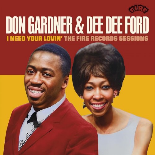 Don Gardner, Dee Dee Ford - I Need Your Lovin’: The Fire Records Sessions (Deluxe Edition (Remastered)) (2023)