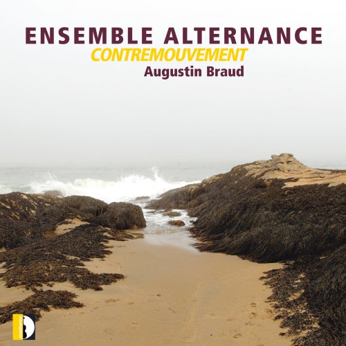 Ensemble Alternance - Augustin Braud: Contremouvement (2023) Hi-Res