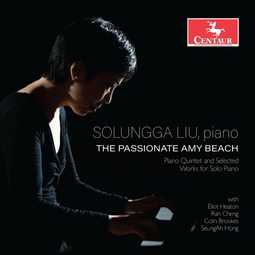 Solungga Liu - The Passionate Amy Beach (2023)