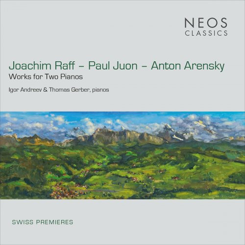 Igor Andreev - Raff, Juon & Arensky: Works for 2 Pianos (2023)