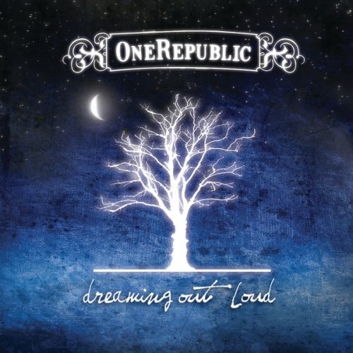 OneRepublic - Dreaming Out Loud (Deluxe) (2007) [.flac 24bit/44.1kHz]