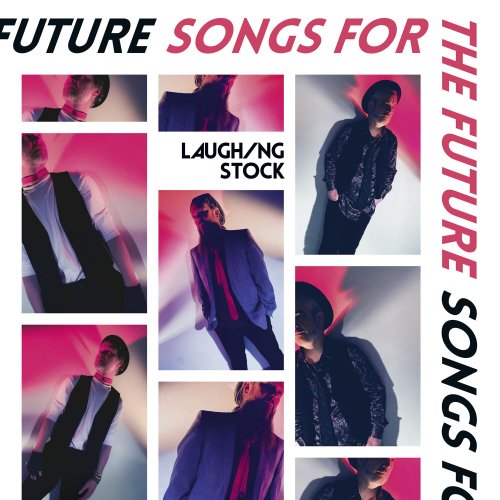 Laughing Stock - Songs for the Future (2023) Hi Res