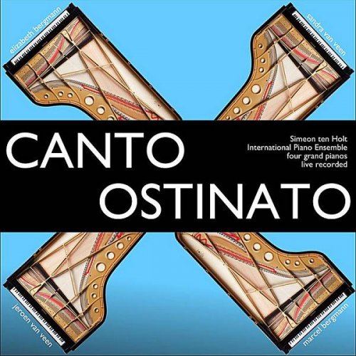 Piano Ensemble - Canto Ostinato On Four Pianos, Live Version (2012)