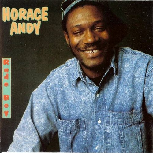 Horace Andy - Rude Boy (1993)