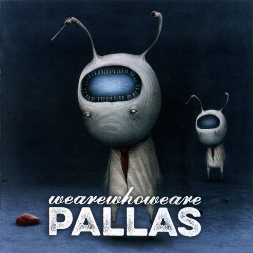 Pallas - Wearewhoweare (2014)