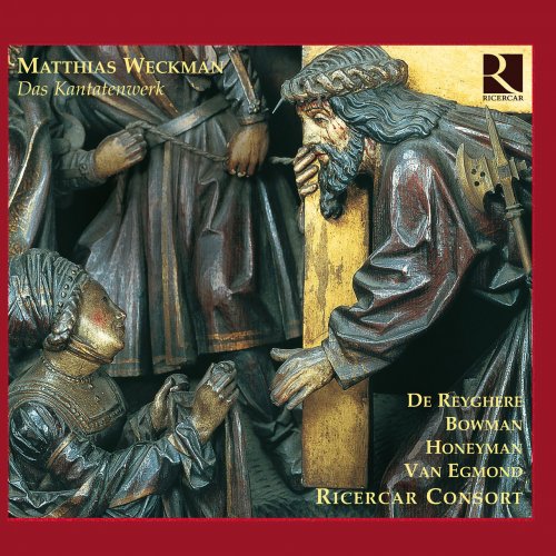 Ricercar Consort - Matthias Weckmann: Complete Cantatas (2005)