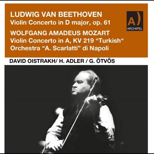 David Oïstrakh - Beethoven: Violin Concerto in D Major, Op. 61 - Mozart: Violin Concerto No. 5 in A Major, K. 219 "Turkish" (2023) Hi-Res