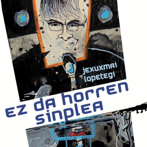 Jexuxmai Lopetegi - Ez da horren sinplea (2023) [Hi-Res]