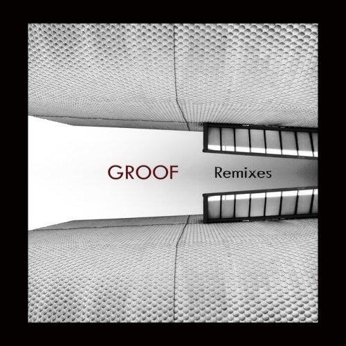 Groof - Remixes (2023)