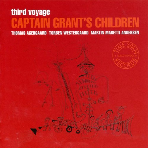 Thomas Agergaard, Torben Westergaard, Martin Maretti Andersen - Third Voyage - Captain Grant's Children (2009)