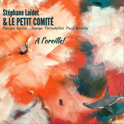 Stéphane Laidet - À L'oreille! (2023)