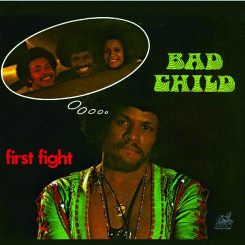 Bad Child - First Fight (1974) LP