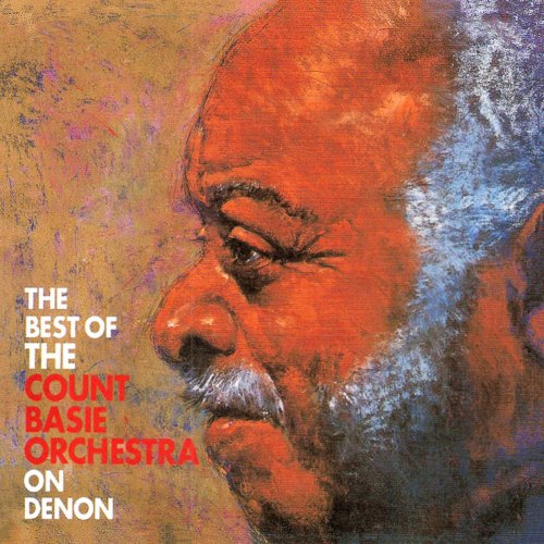 The Count Basie Orchestra - The Best Of The Count Basie Orchestra On Denon (1995)