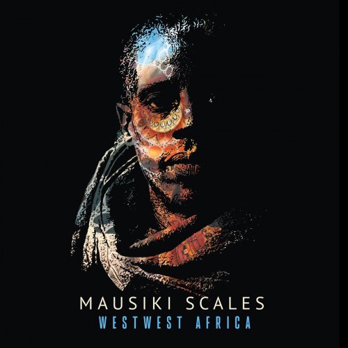 Mausiki Scales - WestWest Africa (2020)