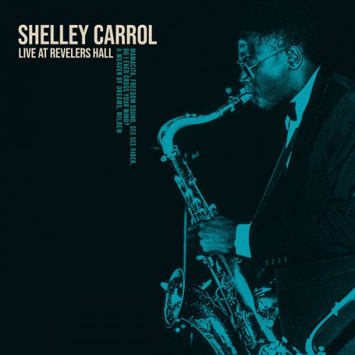 Shelley Carrol - Live at Revelers Hall (Live) (2023) Hi Res