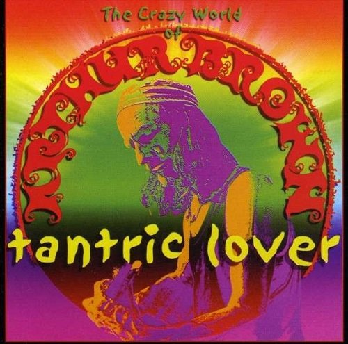 The Crazy World Of Arthur Brown - Tantric Lover (Reissue) (2009)