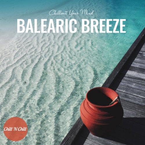 VA - Balearic Breeze: Chillout Your Mind (2023)