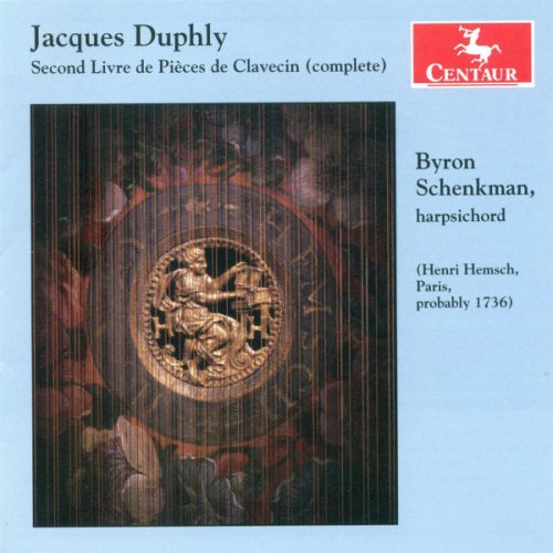 Byron Schenkman - Duphly: Pièces de Clavecin Livre 2 (2004)