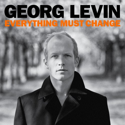 Georg Levin - Everything Must Change (2010)