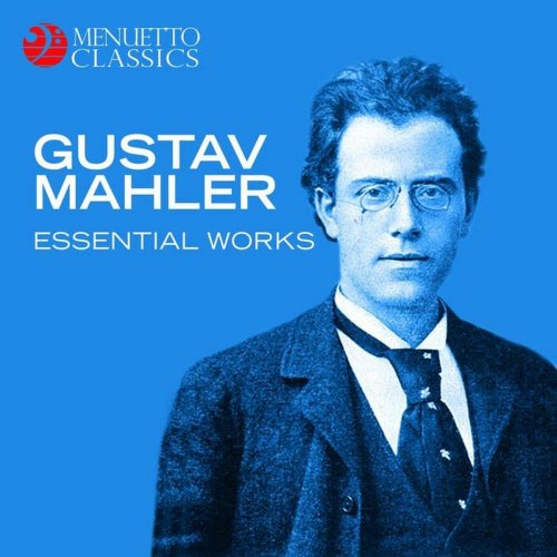 VA - Gustav Mahler: Essential Works (2018)