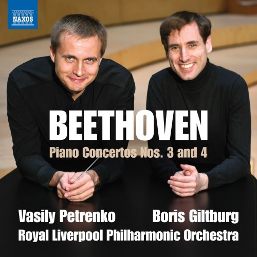 Boris Giltburg, Royal Liverpool Philharmonic Orchestra & Vasily Petrenko - Beethoven: Piano Concertos Nos. 3 & 4, Opp. 37 & 58 (2023) [Hi-Res]