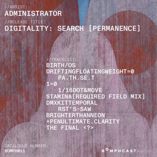 Administrator - Digitality: Search [Permanence] (2023)