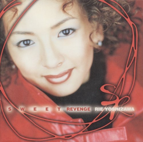 Rie Yoshizawa - Sweet Revenge (1999)