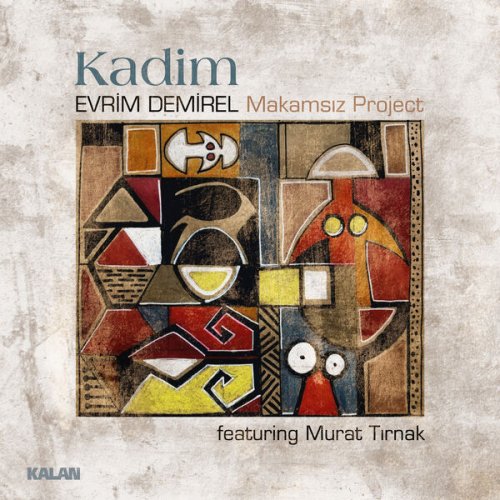 Evrim Demirel - Kadim / Makamsız Project (2023) [Hi-Res]