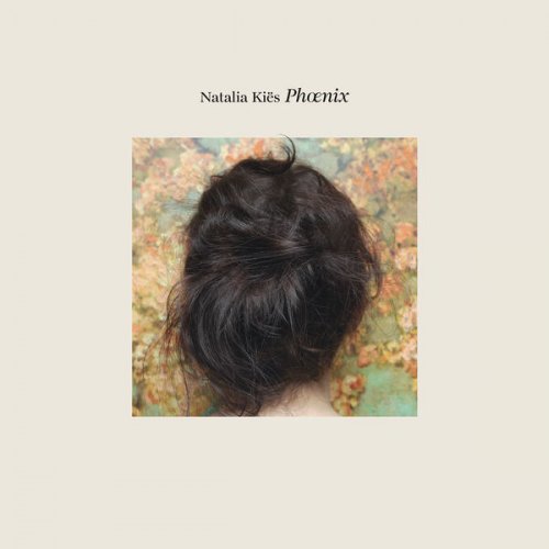 Natalia Kiës - Phœnix (2023) [Hi-Res]