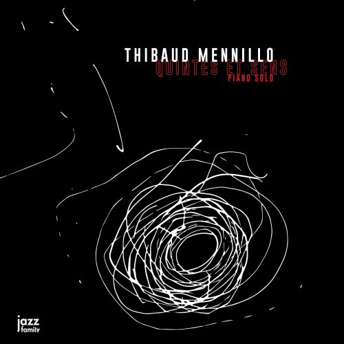 Thibaud Mennillo - Quintes et sens (Piano solo) (2023) [Hi-Res]