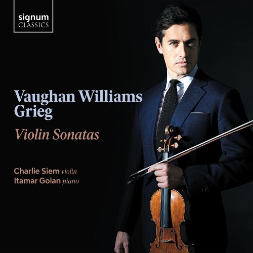 Charlie Siem & Itamar Golan - Vaughan Williams and Grieg: Violin Sonatas (2023) [Hi-Res]